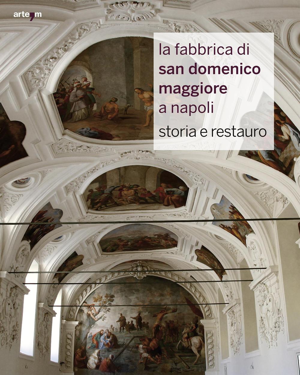 Kniha fabbrica di San Domenico Maggiore a Napoli. Storia e restauro 