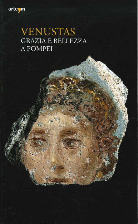 Könyv Venustas. Grazia e bellezza a Pompei Massimo Osanna