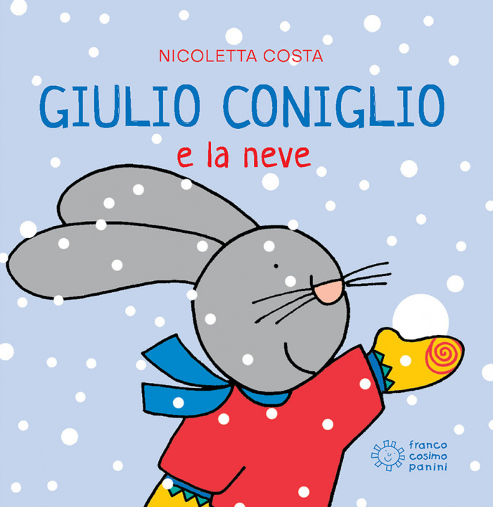 Könyv Giulio Coniglio e la neve Nicoletta Costa