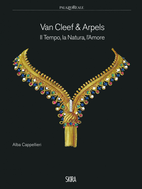 Книга Van Cleef & Arpels. Il tempo, la natura, l'amore Alba Cappellieri