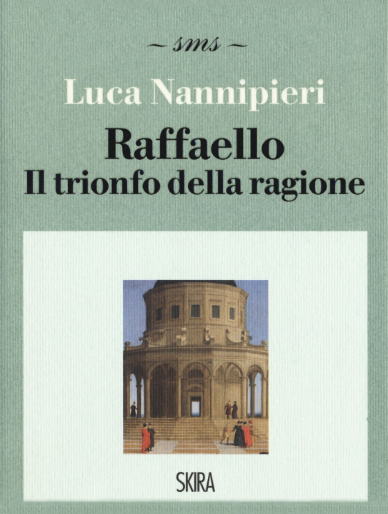 Boek Raffaello. Il trionfo della ragione Luca Nannipieri