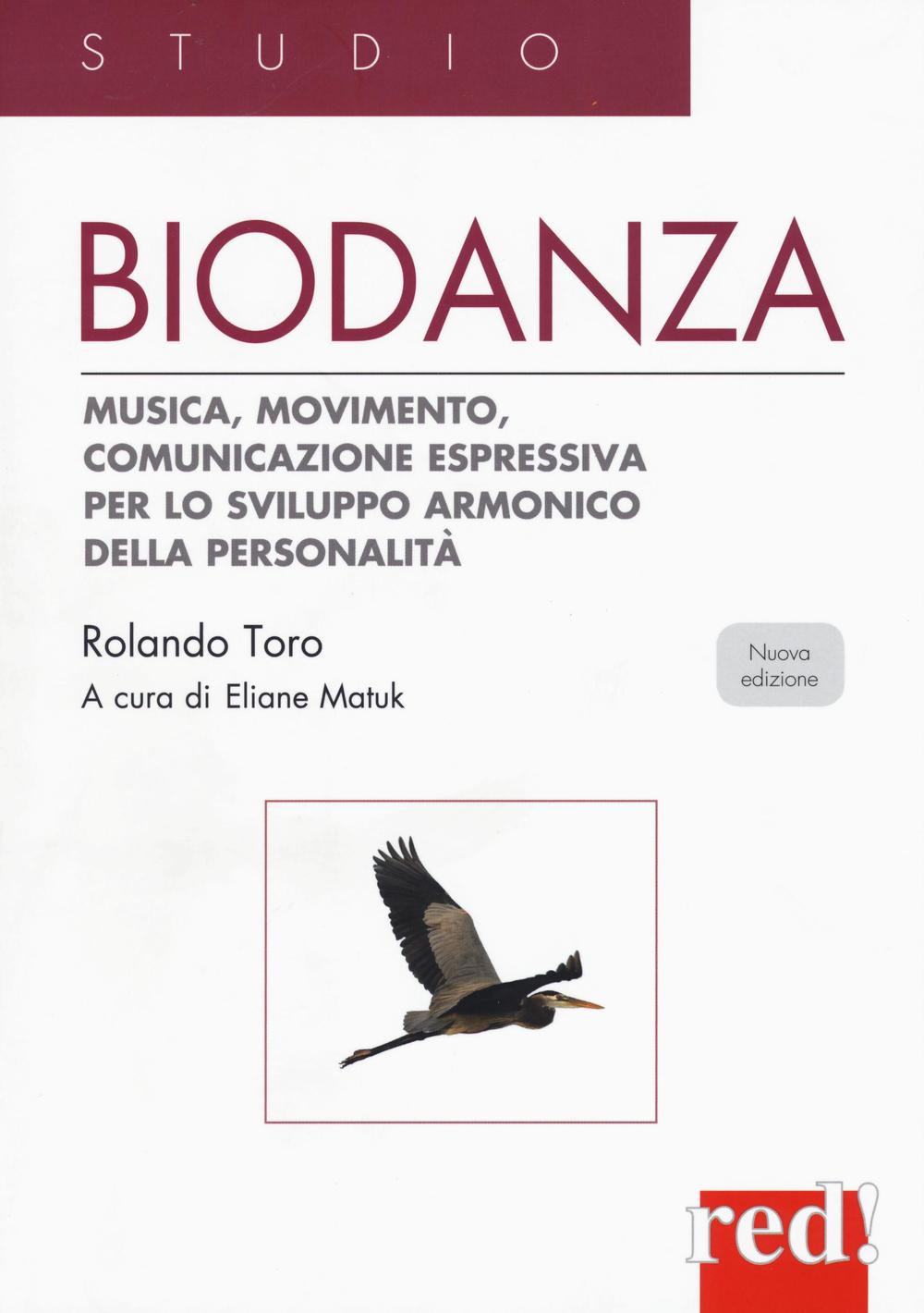 Book Biodanza. Musica, movimento, comunicazione espressiva per lo sviluppo armonico della personalità Rolando Toro