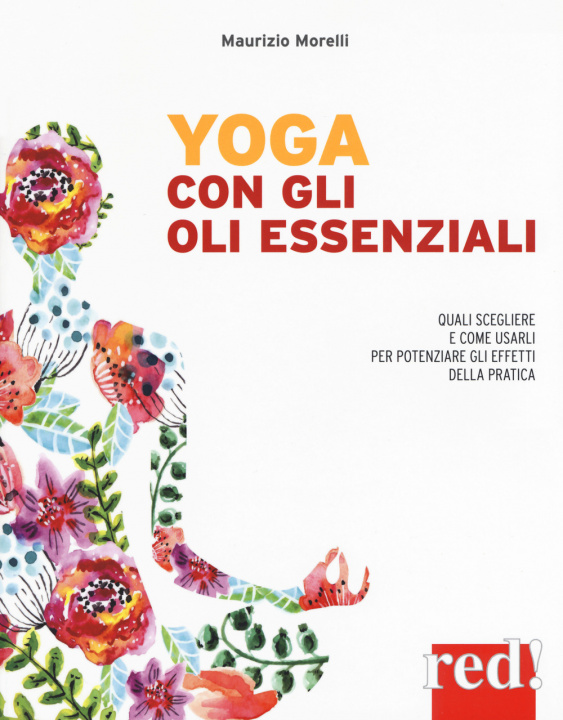 Книга Yoga con gli oli essenziali Maurizio Morelli