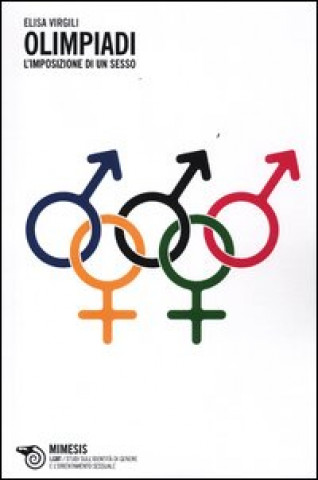 Carte Olimpiadi. L'imposizione di un sesso Elisa Virgili