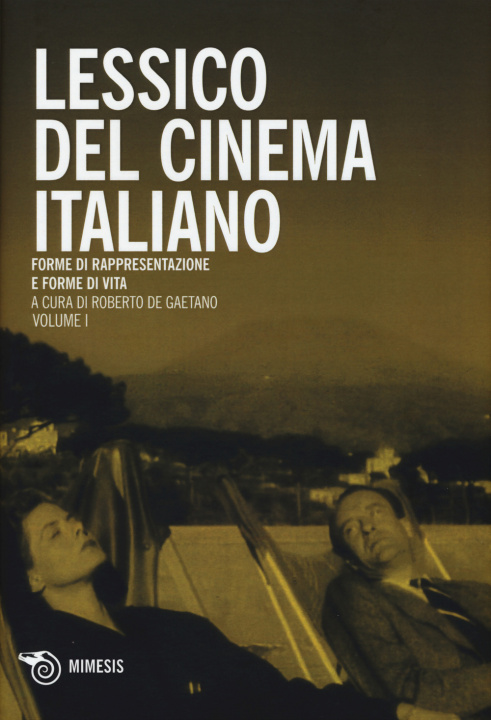 Книга Lessico del cinema italiano. Forme di rappresentazione e forme di vita 