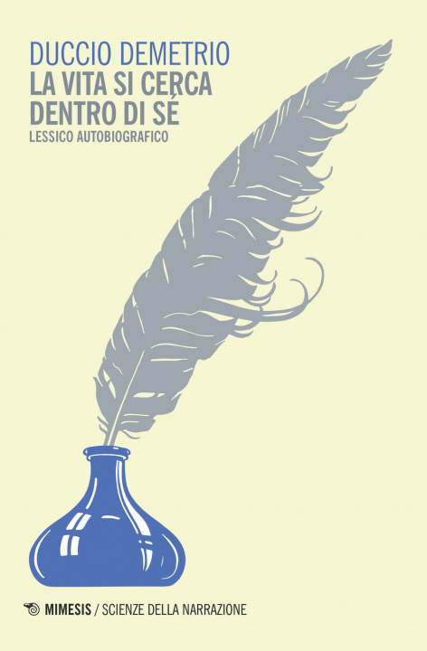 Buch vita si cerca dentro di sé. Lessico autobiografico Duccio Demetrio