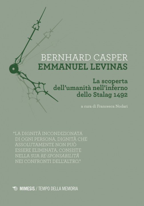 Книга Emmanuel Levinas. La scoperta dell'umanità nell'inferno dello Stalag 1492 Bernhard Casper