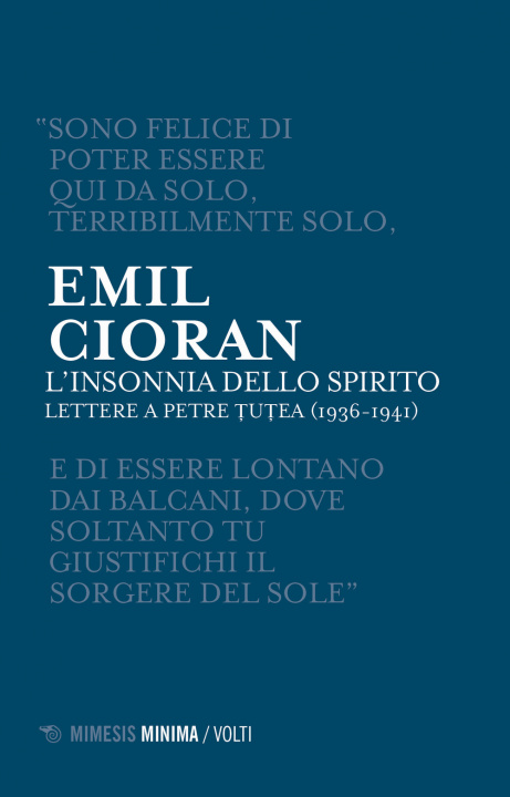 Book insonnia dello spirito. Lettere a Petre Tutea (1936-1941) Emil M. Cioran