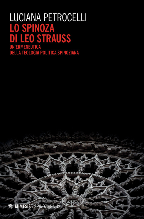 Carte Spinoza di Leo Strauss. Un'ermeneutica della teologia politica spinoziana Luciana Petrocelli