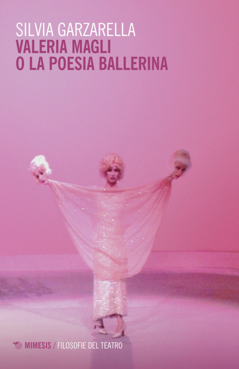 Könyv Valeria Magli o la poesia ballerina Silvia Garzarella