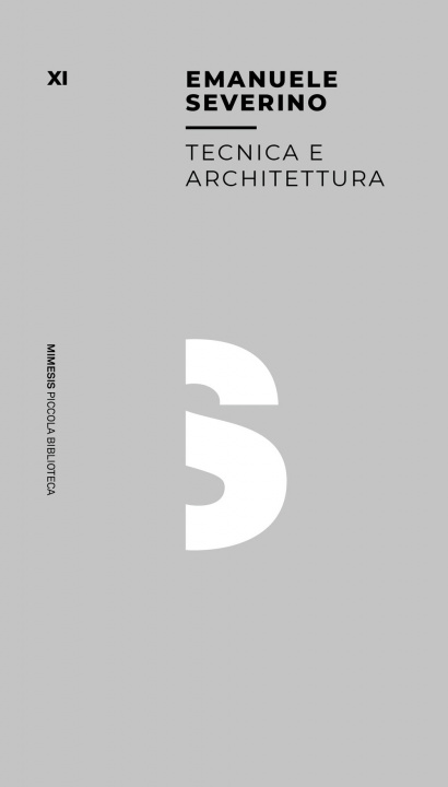 Kniha Tecnica e architettura Emanuele Severino