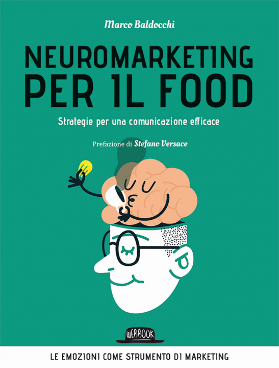 Kniha Neuromarketing per il food. Strategie per una comunicazione efficace Marco Baldocchi