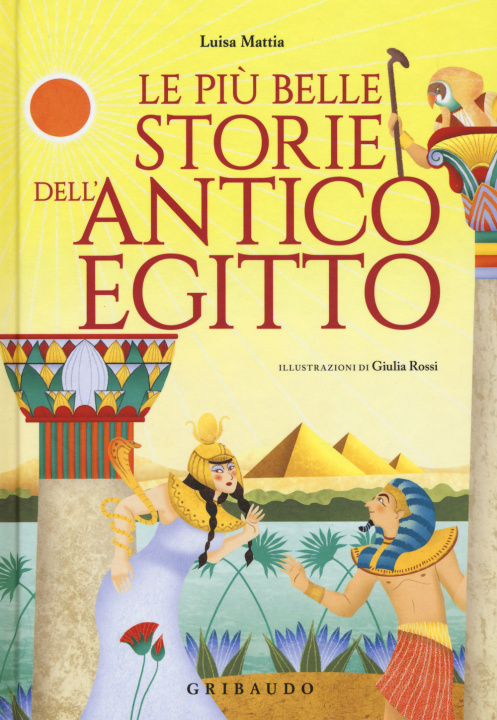 Könyv più belle storie dell'antico Egitto Luisa Mattia