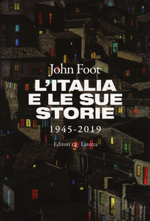 Kniha Italia e le sue storie 1945-2019 John Foot