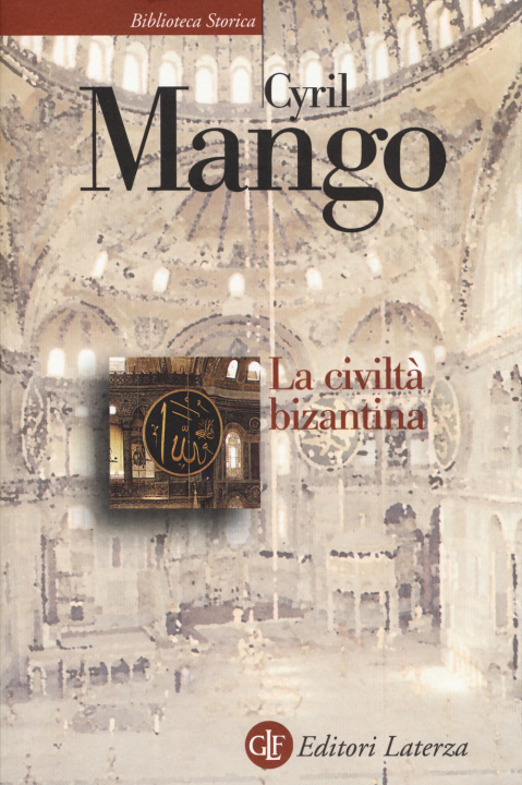 Livre civiltà bizantina Cyril Mango