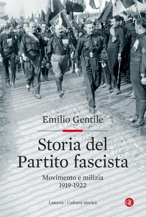 Knjiga Storia del Partito fascista. Movimento e milizia. 1919-1922 Emilio Gentile