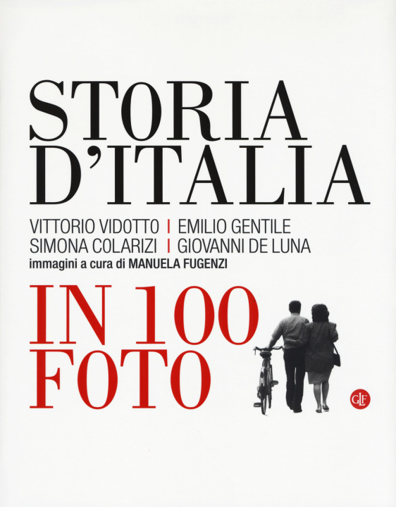 Kniha Storia d'Italia in 100 foto Vittorio Vidotto