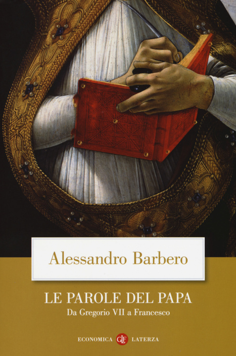 Kniha parole del papa. Da Gregorio VII a Francesco Alessandro Barbero
