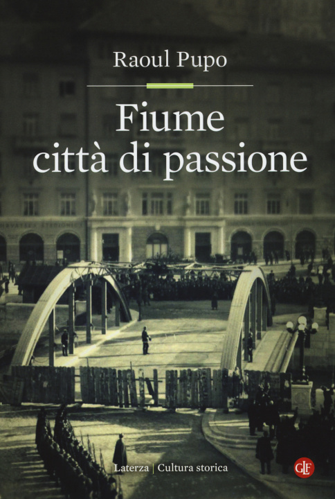 Libro Fiume città di passione Raoul Pupo