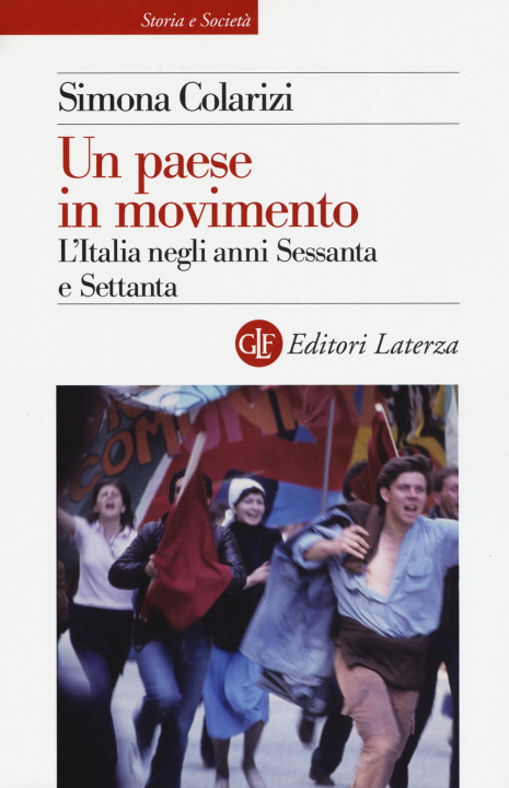 Knjiga paese in movimento. L'Italia negli anni Sessanta e Settanta Simona Colarizi