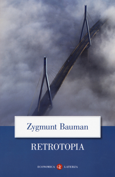 Carte Retrotopia Zygmunt Bauman