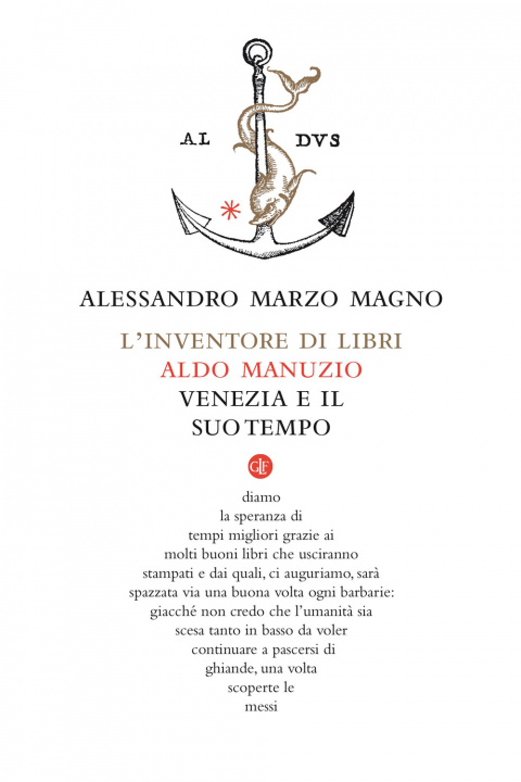 Kniha inventore di libri. Aldo Manuzio, Venezia e il suo tempo Alessandro Marzo Magno