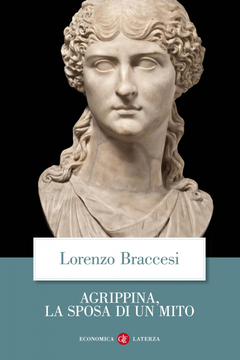 Buch Agrippina, la sposa di un mito Lorenzo Braccesi