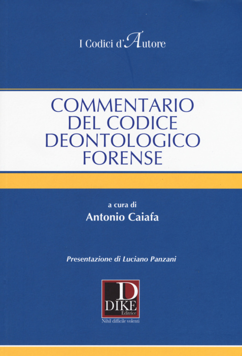 Knjiga Commentario del codice deontologico forense 