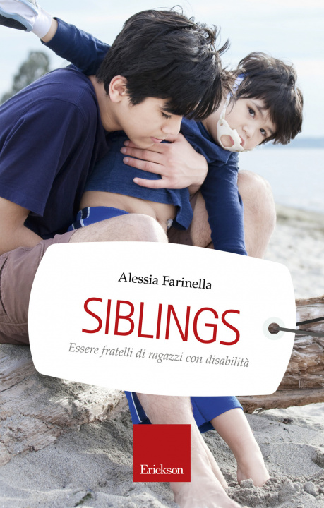 Kniha Siblings. Essere fratelli di ragazzi con disabilità Alessia Farinella