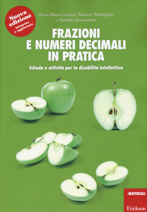 Kniha Frazioni e numeri decimali in pratica. Schede e attività per la disabilità intellettiva Anna M. Lancini