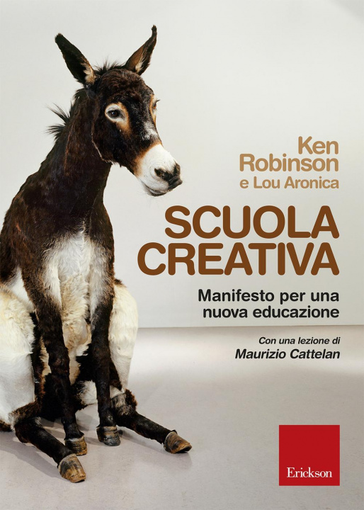 Könyv Scuola creativa. Manifesto per una nuova educazione Ken Robinson