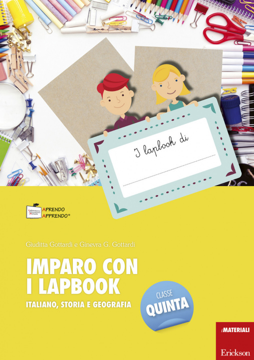 Kniha Imparo con i lapbook. Italiano, storia e geografia. Classe quinta Ginevra G. Gottardi