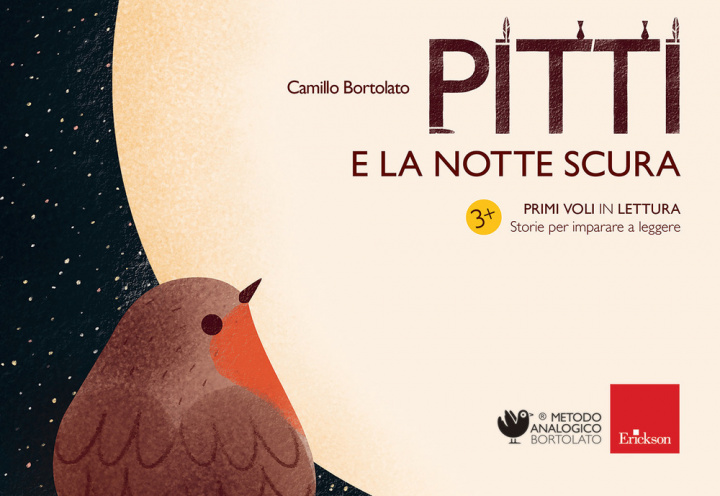 Βιβλίο Pitti e la notte scura. Primi voli in lettura. Storie per imparare a leggere Camillo Bortolato