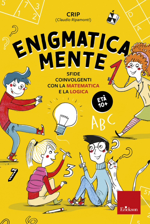 Carte Enigmatica-mente. Sfide coinvolgenti con la matematica e la logica Crip