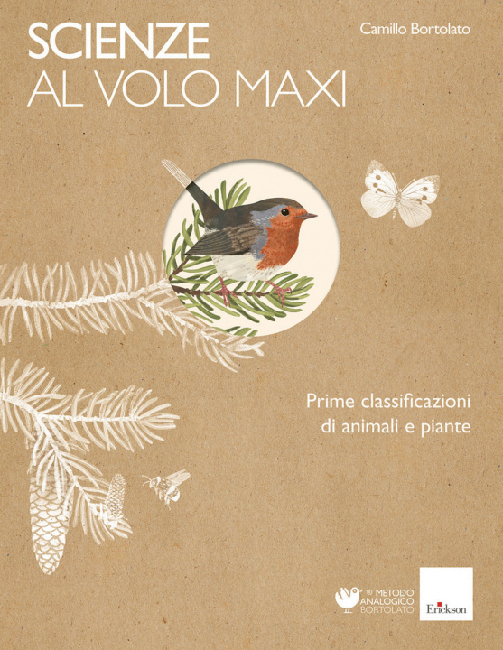 Kniha Scienze al volo. Prime classificazioni di animali e piante. Maxi Camillo Bortolato