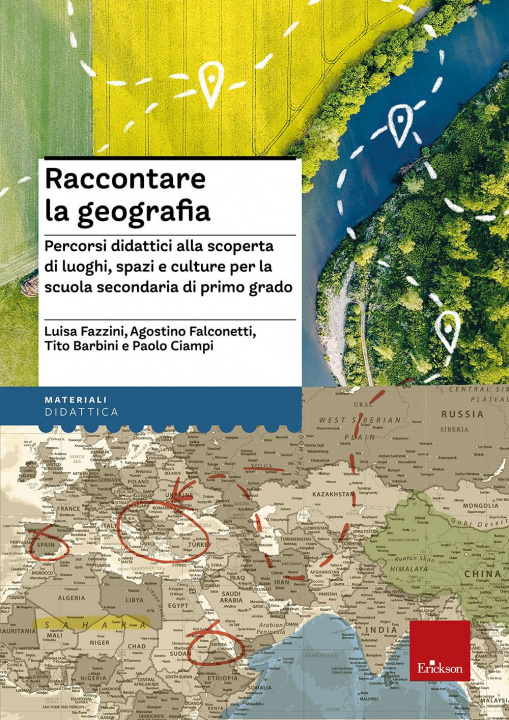 Kniha Raccontare la geografia. Percorsi didattici alla scoperta di luoghi, spazi e culture per la scuola secondaria di primo grado Luisa Fazzini