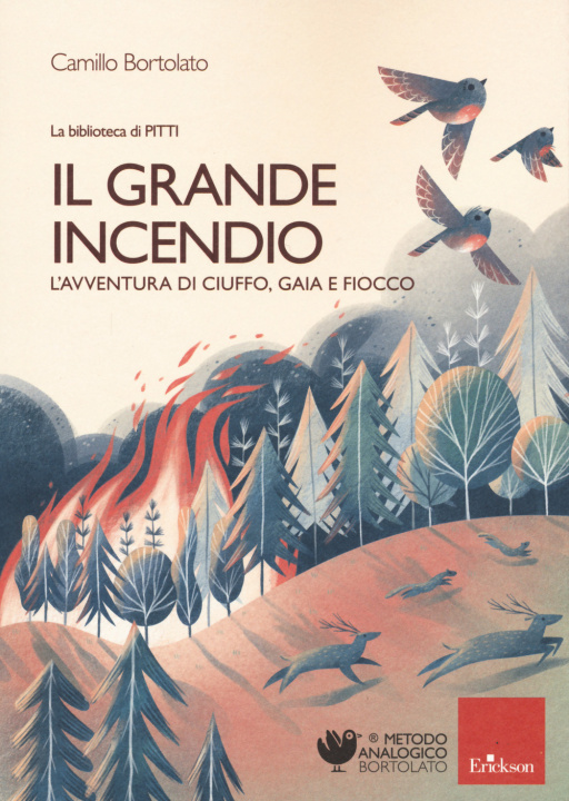 Kniha grande incendio. L'avventura di Ciuffo, Gaia e Fiocco Camillo Bortolato