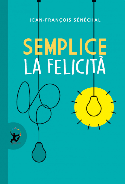 Βιβλίο Semplice la felicità Jean-François Sénéchal