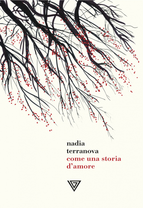 Carte Come una storia d'amore Nadia Terranova