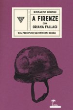 Kniha A Firenze con Oriana Fallaci Riccardo Nencini