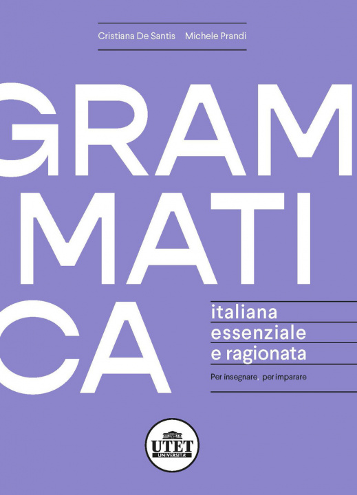 Könyv Grammatica italiana essenziale e ragionata Cristiana De Santis