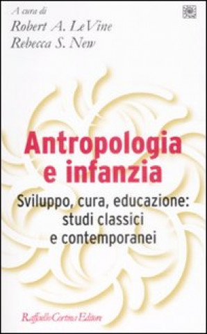 Книга Antropologia e infanzia. Sviluppo, cura, educazione: studi classici e contemporanei 