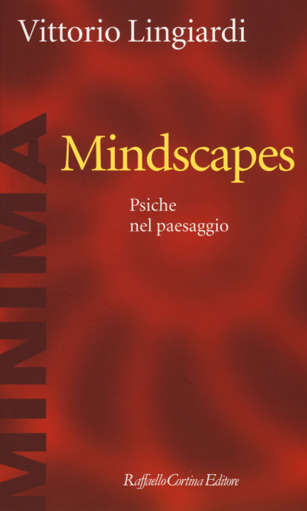Kniha Mindscapes. Psiche nel paesaggio Vittorio Lingiardi
