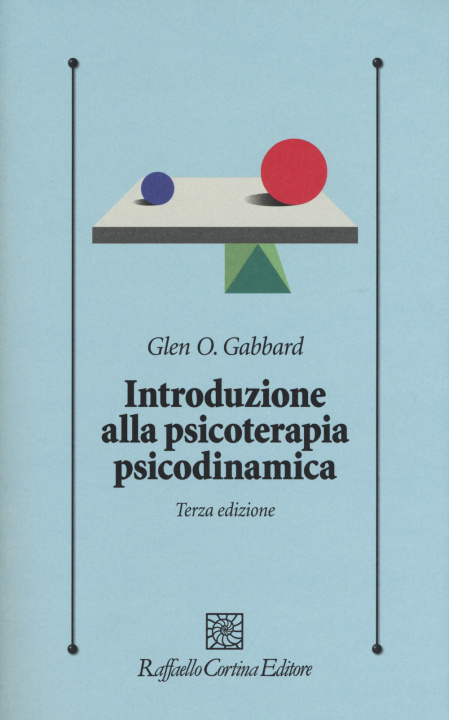 Könyv Introduzione alla psicoterapia psicodinamica Glen O. Gabbard