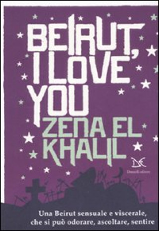 Книга Beirut, I love you Zena El Khalil