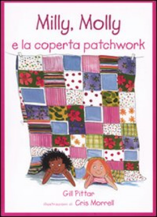 Kniha Milly, Molly e la coperta patchwork Gill Pittar