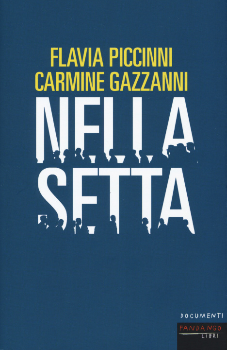 Libro Nella setta Flavia Piccinni