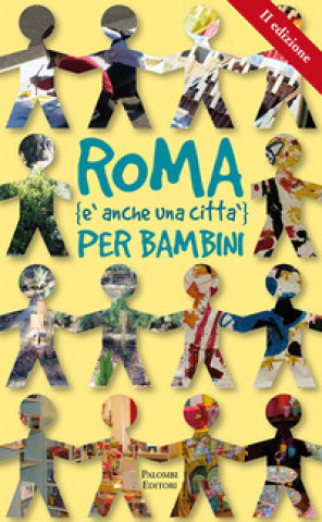 Книга Roma (è anche una città) per bambini Carmen Rotunno