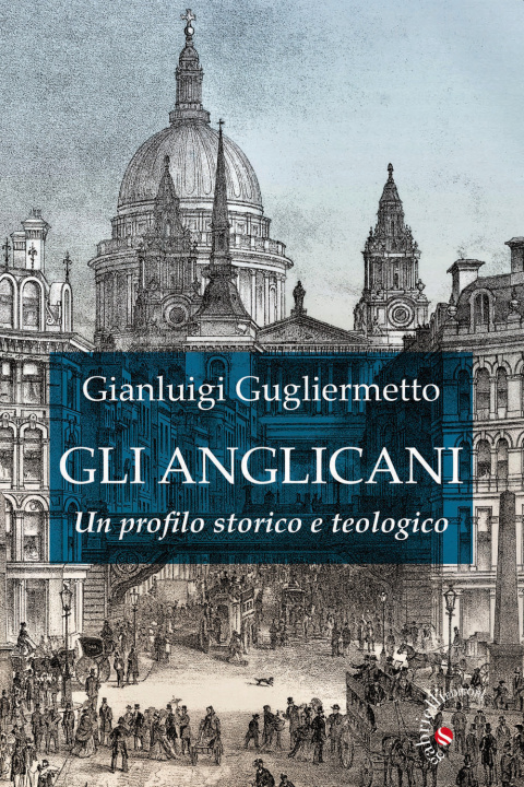 Carte Anglicani. Un profilo storico e teologico Gianluigi Gugliermetto