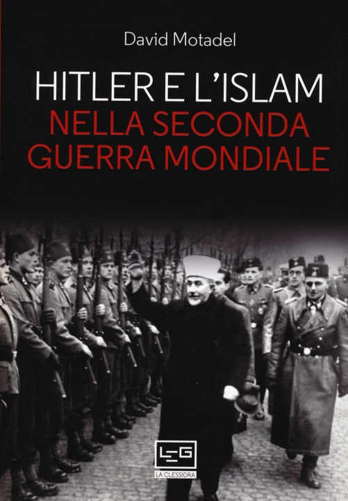 Knjiga Hitler e l'islam nella seconda guerra mondiale David Motadel